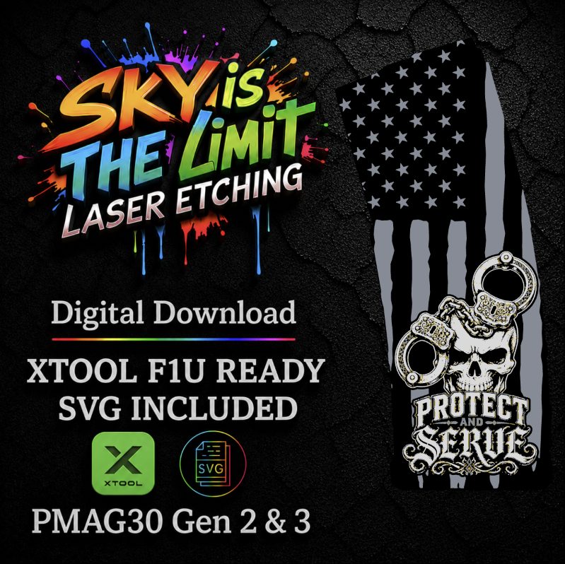 Protect and Serve Skull Full Wrap — PMAG 30 Gen 2 & Gen 3 — Xtool F1U / SVG
