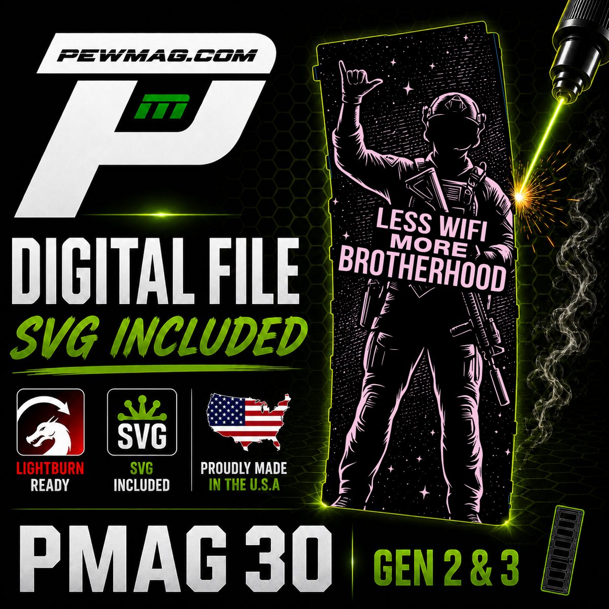 Less Wifi More Brotherhood PMAG Engraving File | Tactical Brotherhood SVG for PMAG 30 Gen 2 & Gen 3 | LightBurn Fiber Laser Design